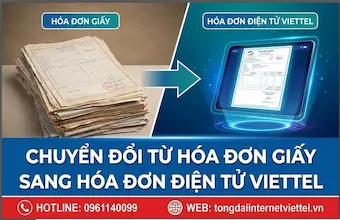 Chuyển đổi từ hóa đơn giấy sang hóa đơn điện tử Viettel