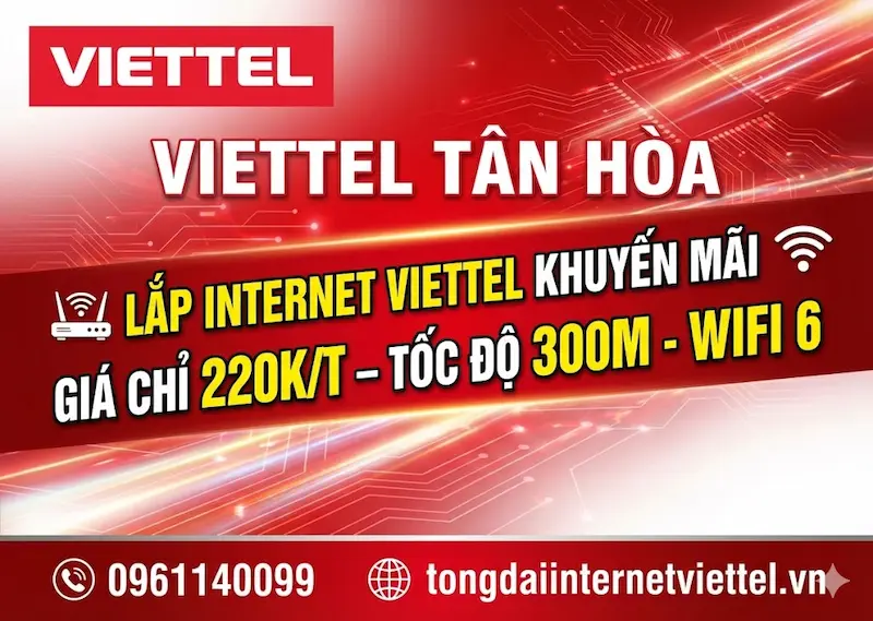 Lắp internet Viettel T&acirc;n H&ograve;a T&acirc;n B&igrave;nh