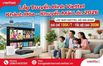 Lắp Truyền Hình Viettel Khánh Hòa – Khuyến Mãi Lớn 2026