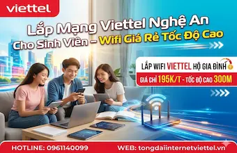 Lắp Mạng Viettel Nghệ An Cho Sinh Viên – Wifi Giá Rẻ Tốc Độ Cao
