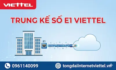 Trung Kế Số E1 Là Gì? Báo Giá, Lắp Đặt Trung Kế E1 Viettel 2026