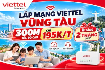 Lắp Đặt Internet Cáp Quang Viettel Vũng Tàu - Khuyến Mãi 2026