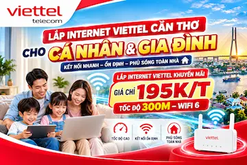 Lắp Internet Viettel Cần Thơ Cho Gia Đình & Cá Nhân | Giá Rẻ 2026