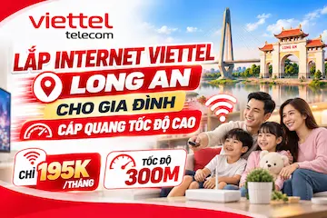 Lắp Internet Viettel Long An Cho Gia Đình – Cáp Quang Tốc Độ Cao 2026